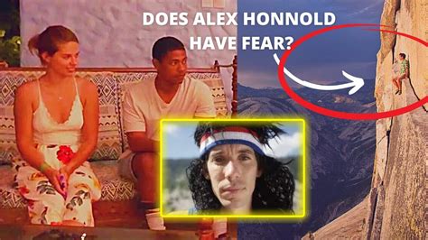 Does Free Solo Star Alex Honnold Have Fear Youtube