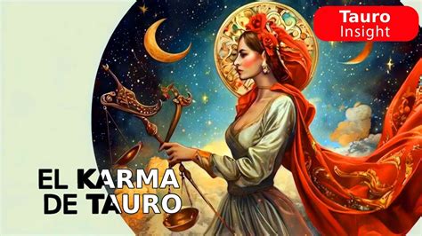 El Karma De Tauro Youtube