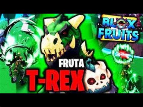 Showcase De La NUEVA Fruta T REX En BLOX FRUITS YouTube