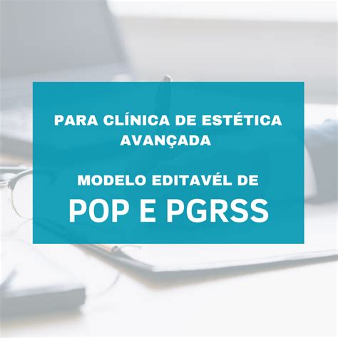 POP e PGRSS Modelos editáveis completos para clínicas de estética