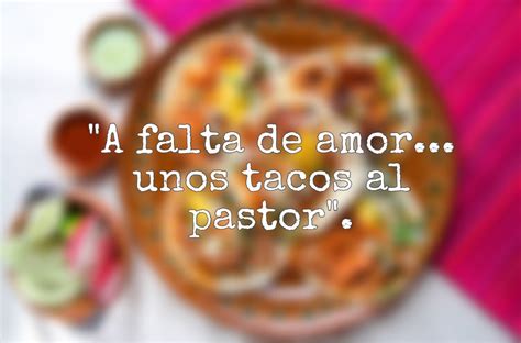 Total Imagen Frases Para Comida Mexicana Abzlocal Mx