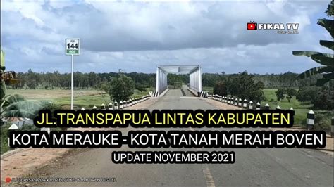 BEGINILAH KONDISI JL TRANSPAPUA ANTAR KABUPATEN MERAUKE BOVEN DIGOEL