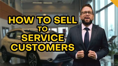 How To Sell Cars To Service Customers Automotive Sales Convert