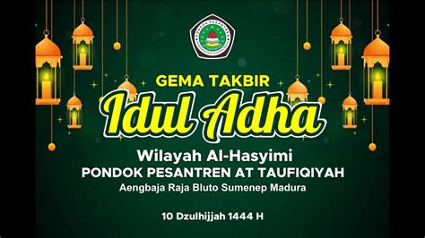 Live Streaming Gema Takbir Hari Raya Idul Adha H Wilayah Al