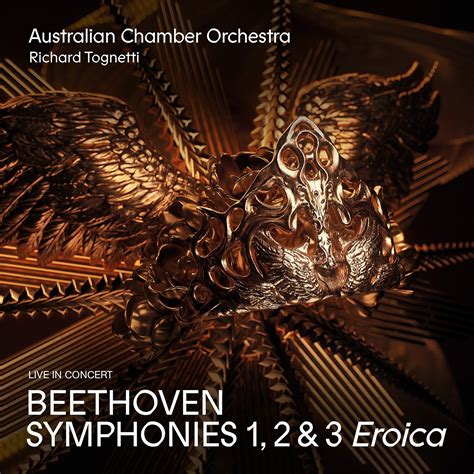 Beethoven Symphonies 1 2 3 Eroica By Australian Chamber Orchestra