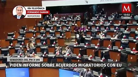 Senadores Del PRI Piden A La SRE Informe Sobre Acuerdos Migratorios Con