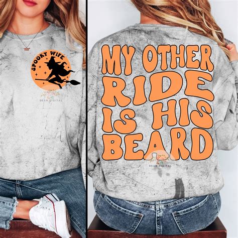 My Other Ride Is His Beard Png Svg Halloween Shirt Svg Funny