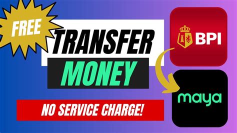 Paano Mag Transfer Ng Funds From Bpi To Maya For Free Updated