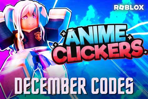 Update More Than 91 Codes For Anime Clickers Super Hot In Coedo Vn