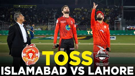 Psl Toss Islamabad United Vs Lahore Qalandars Match M A A