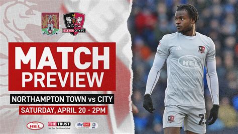 Match Preview Northampton Town A Exeter City F C