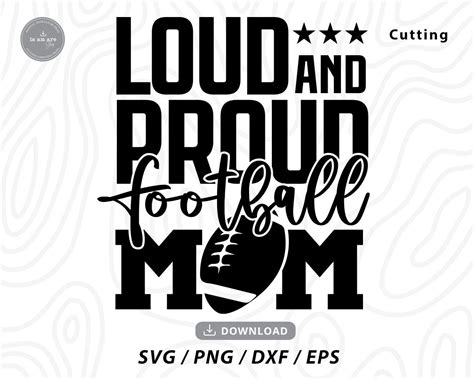 Loud And Proud Football Mom Svgfootball Mom Svgfootball Mom Etsy