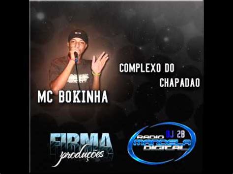 MC BOKINHA COMPLEXO DO CHAPADÃO YouTube