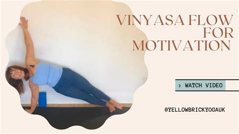 45 Minute Vinyasa Flow For Motivation Youtube