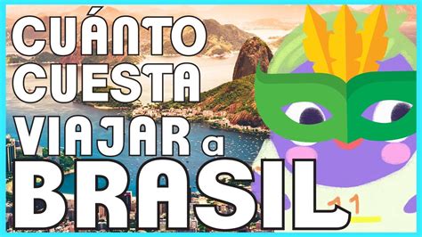 Cu Nto Cuesta Viajar A Brasil Viajes A Brasil