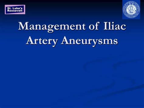 Ppt Management Of Iliac Artery Aneurysms Powerpoint Presentation Free Download Id 154722