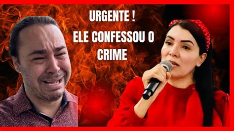 Urgente Marido Confessa Que Matou A Cantora Gospel Sara Mariano Youtube