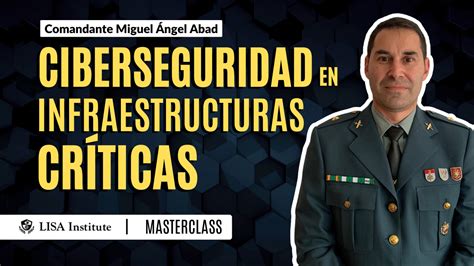 Masterclass Ciberseguridad En Infraestructuras Críticas