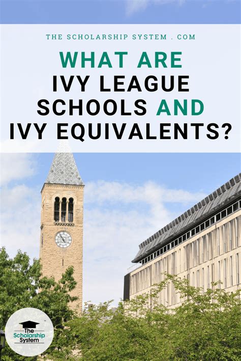 What Are Ivy League Schools And Ivy Equivalents The Scholarship System