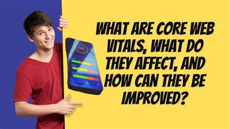 What Are Core Web Vitals What Do They Affect And How Can They Be