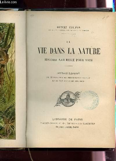 La Vie Dans La Nature Histoire Naturelle Pour Tous By Coupin Henri