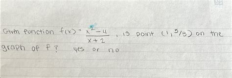 Solved Given Function F X X X Is Point On The Chegg