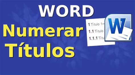 Cómo numerar automáticamente los títulos en Word YouTube