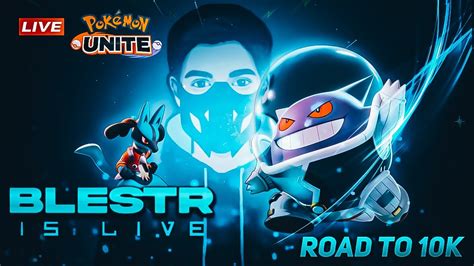 Pokémon Unite Live With Blestr Pokémonunite Live Road To 10k Subscribers Blestr Is Live⚡