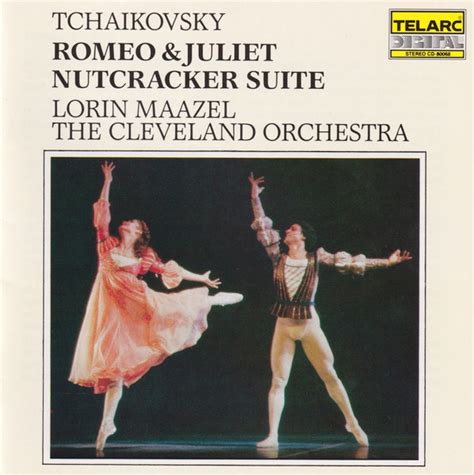 Tchaikovsky Lorin Maazel The Cleveland Orchestra Tchaikovsky Romeo