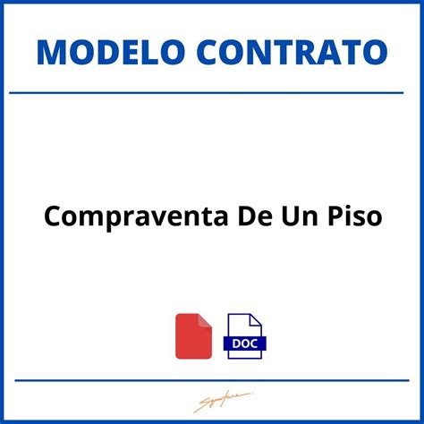 Como Hacer Un Contrato De Compraventa De Un Piso Modelo