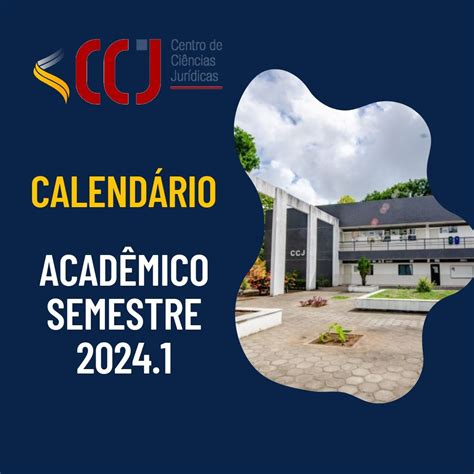 Calendário Acadêmico Para O Semestre Letivo 2024 1 — Universidade