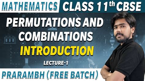 Introduction Permutations And Combinations Lec 01 Cbse Class 11