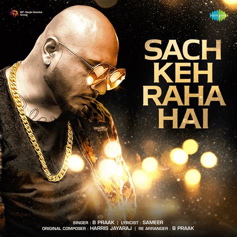 B Praak Sach Keh Raha Hai Lyrics Genius Lyrics