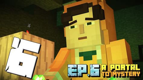 Minecraft Story Mode Episode 6 Part 6 Ep 6 A Portal To Mystery