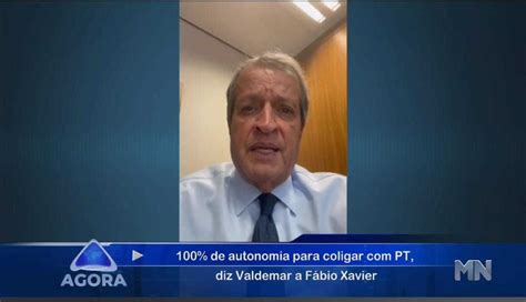 Valdemar Diz A F Bio Xavier Que Ele Tem De Chance De Se Coligar