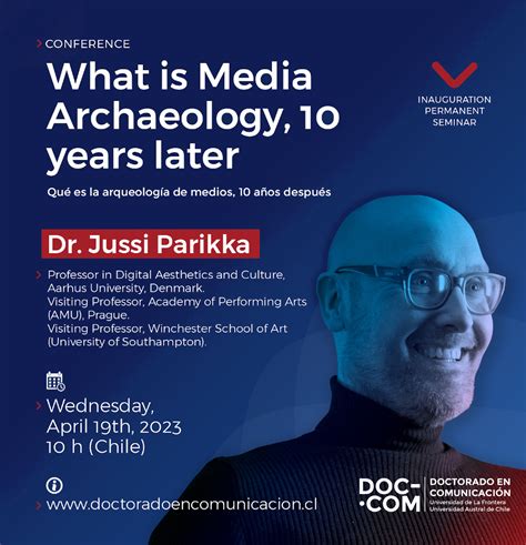 Conference What Is Media Archealogy Years Later Dr Jussi