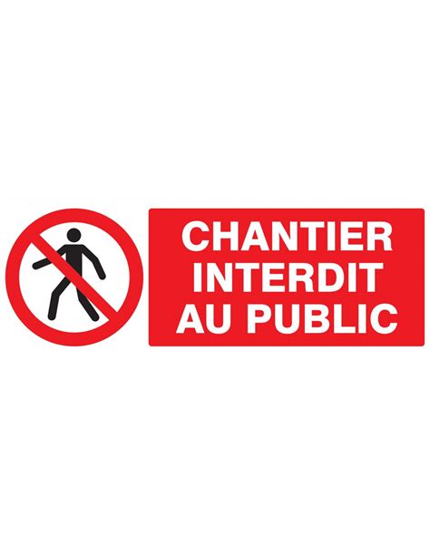 Chantier Interdit Au Public X Mm Echamat Kernst