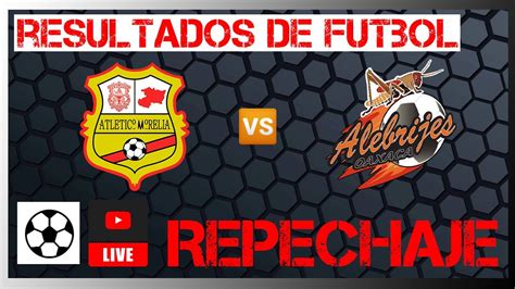 Atletico Morelia vs Alebrijes Oaxaca en vivo Liga de Expansión MX