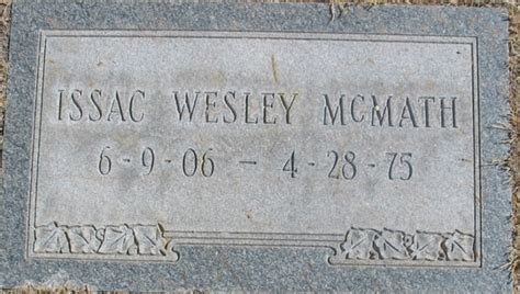 Isaac Wesley McMath 1906 1975 Find A Grave Memorial