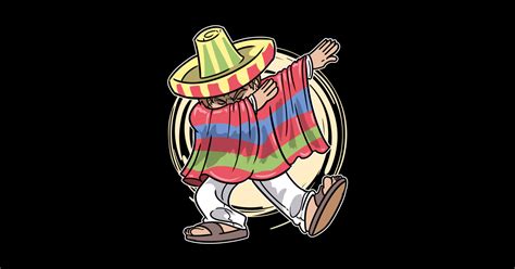 Cinco De Mayo Dabbing Mexican Poncho Cinco De Mayo Sticker Teepublic