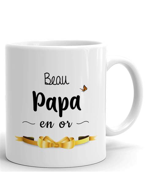 Tasse Mug Cadeau Beau P Re Beau Papa En Or Id E Originale