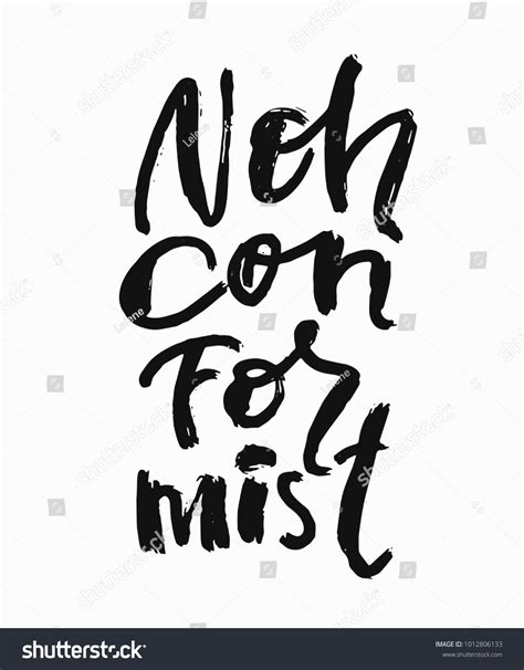 Nonconformist Abstract Quote Lettering Calligraphy Inspiration Stock