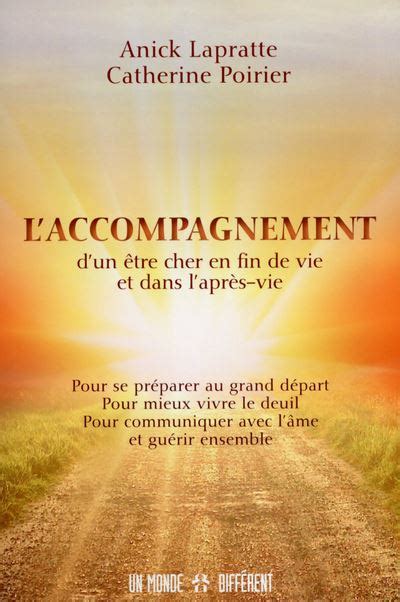 L Accompagnement D Un Tre Cher En Fin De Vie Et Dans L Apr S Vie