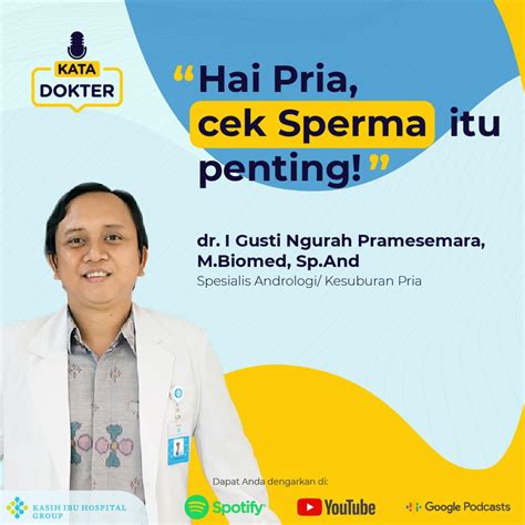 EP05 Hai Pria Cek Sperma Itu Penting With Dr I Gusti Ngurah