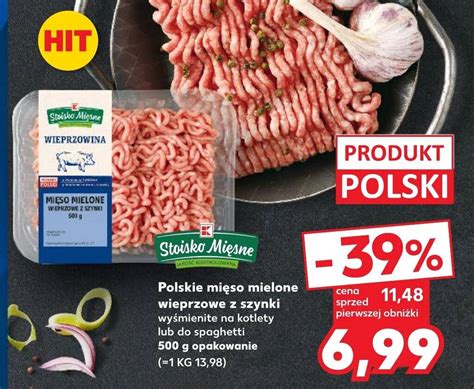 Promocja Polskie Mi So Mielone Wieprzowe Z Szynki G W Kaufland