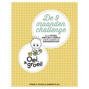 Oei Ik Groei De Maanden Challenge Alle Feiten Weetjes