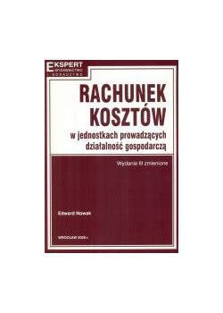 Rachunek kosztów w jednostkach prowadzących działalność gospodarczą Wyd