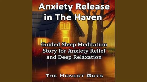 Anxiety Release In The Haven Guided Sleep Meditation Story For