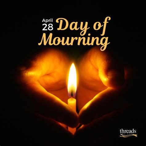 Lighting A Candle This Day Of Mourning Threads Of Life