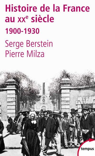 L histoire de la France au XXe siècle 1900 1930 1900 1930 Tome 1